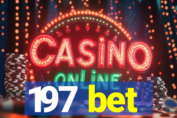 197 bet